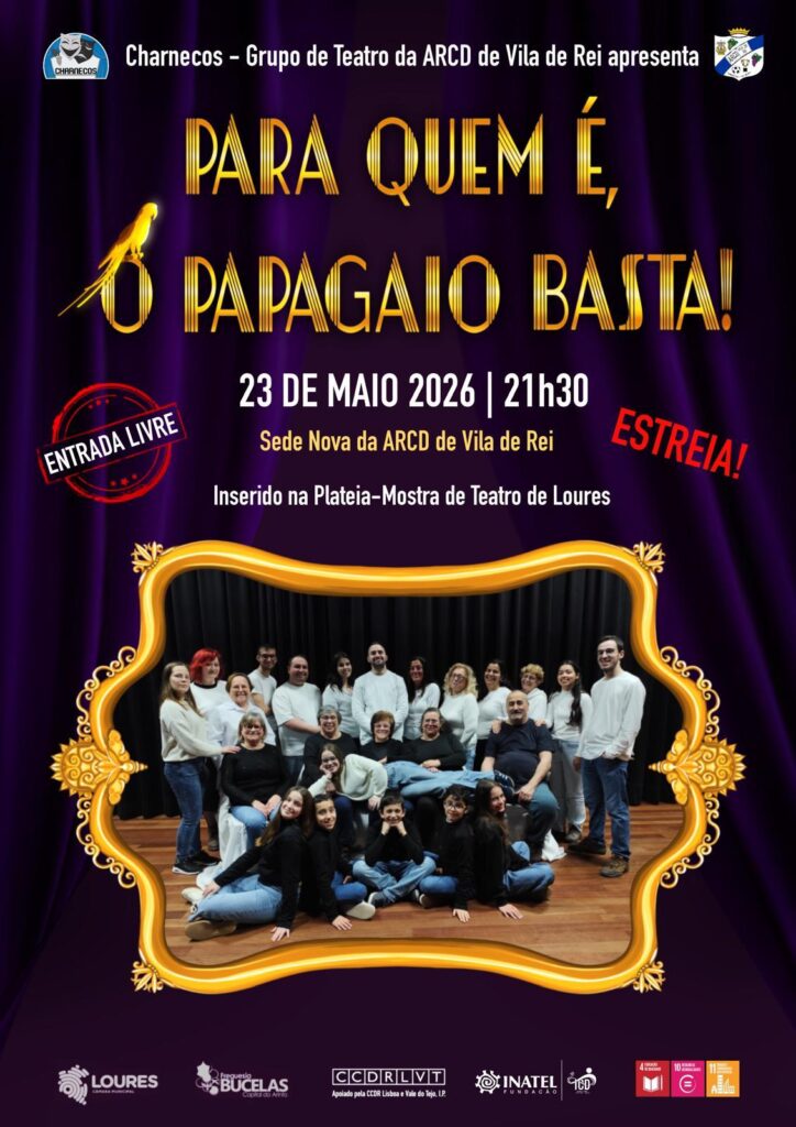 Teatro “Para quem é, o papagaio basta” – Vila de Rei