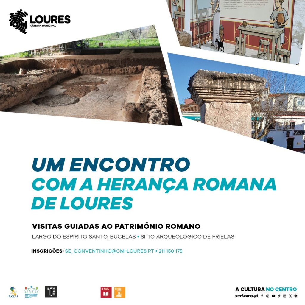 “Um Encontro com a Herança Romana de Loures” - Bucelas